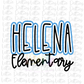 Helena Elementary  PNG - Helena Sublimation - Digital Download