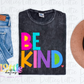 Be Kind Png - Be Kind Sublimation Design - Digital Download - Bright