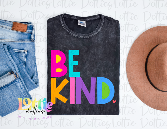 Be Kind Png - Be Kind Sublimation Design - Digital Download - Bright