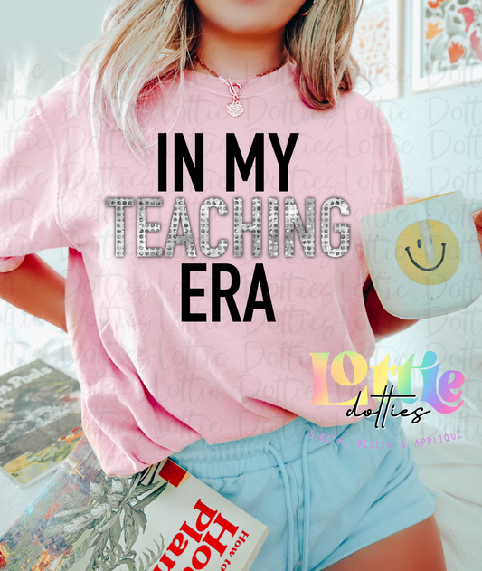 I'm In My Teaching ERA  PNG - Teacher Sublimation - Digital Download - Back To School