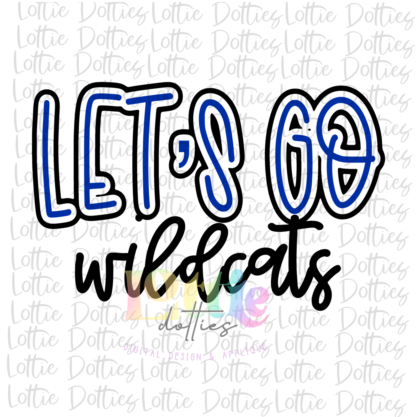 Let's Go Wildcats  PNG - Wildcats -  sublimation  - Digital Download