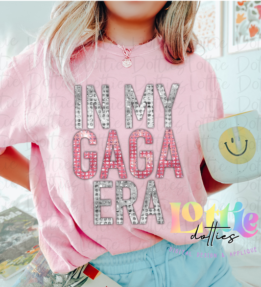 In My Gaga Era Png - Mother’s Day Png - Digital Download