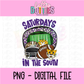 Saturdays in the South PNG - Football design - Digital Download