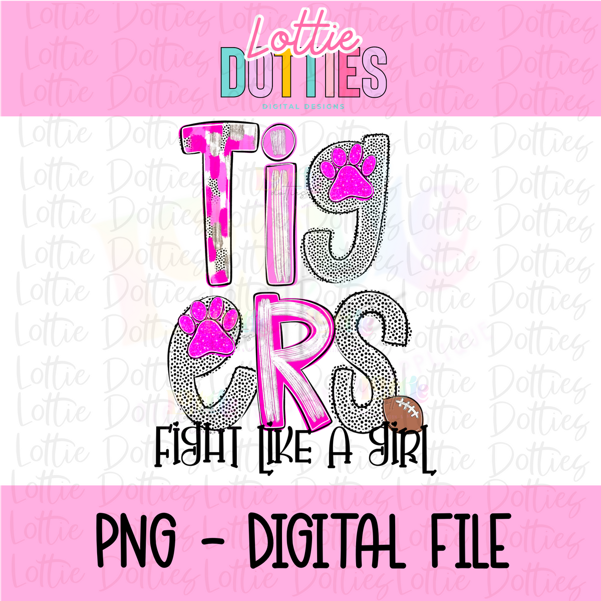 Pink Fight Letters Tigers Pink Fight PNG - Tigers sublimation design - Digital Download ...
