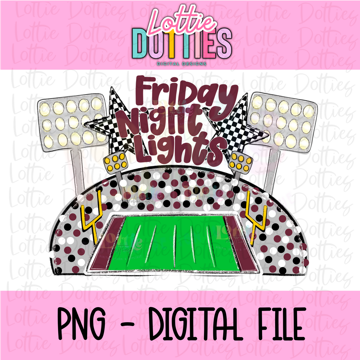 Friday Night Lights PNG - Maroon sublimation design - Digital Download