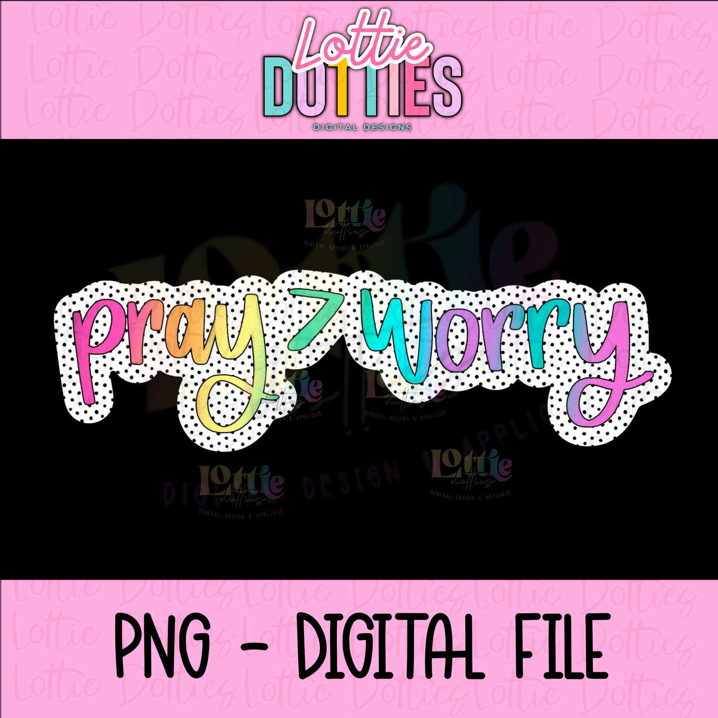 Pray > Worry Sticker Design | PNG | Religious Design | Digital Download