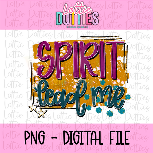 Spirit Lead Me | Lead Me PNG | Inspirational & Religious| Digital Download