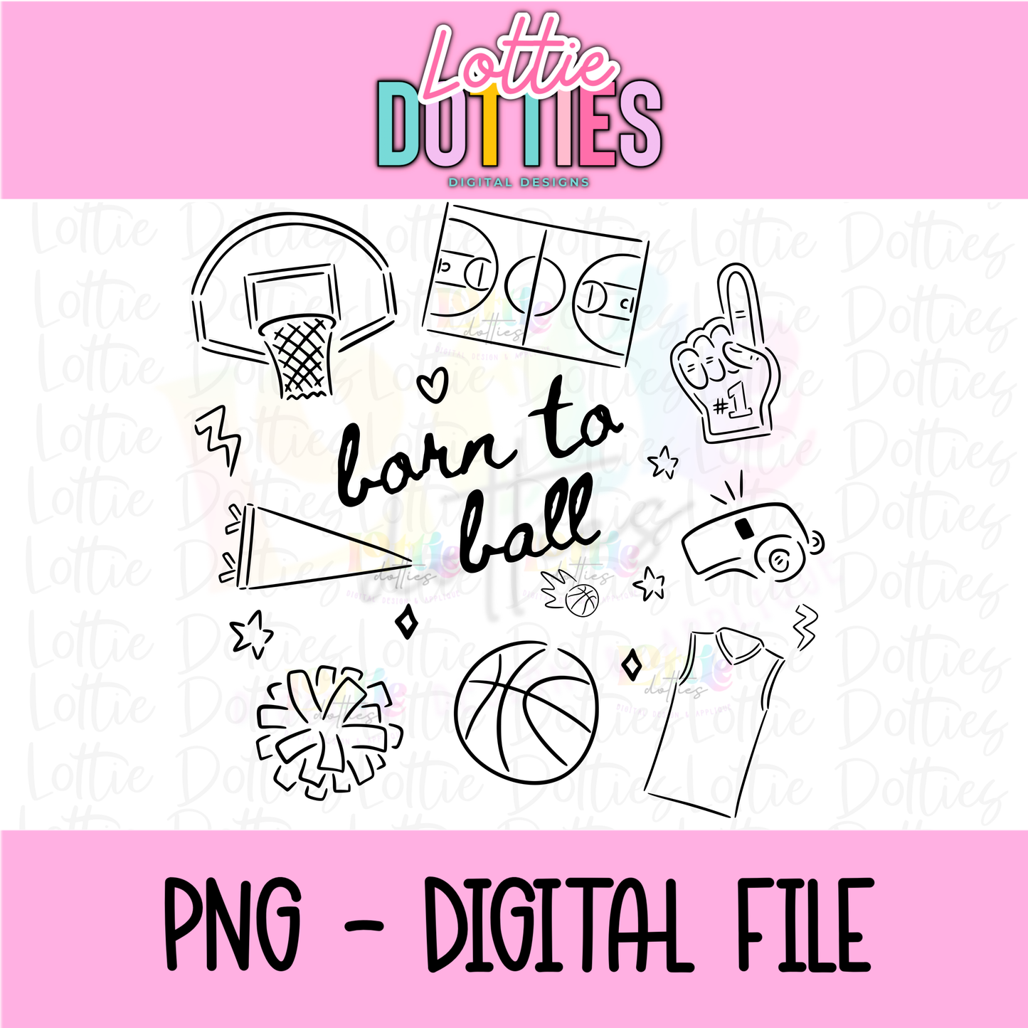 Born to Ball PNG | Basketball Design | Sports Quote Shirt Graphic | Game Day Digital Download