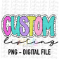 Custom Listing - Digital Download