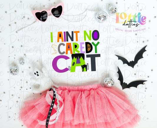 I Ain’t No Scaredy Cat - Halloween Design Sublimation - Digital Download
