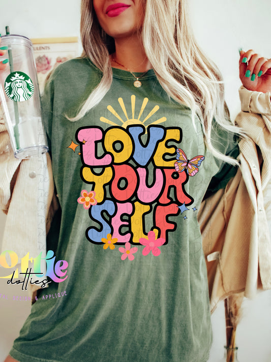 Love Your Self PNG - Love Your Self Sublimation- Digital Download