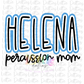 Helena Percussion Mom - PNG - sublimation design - Digital Download