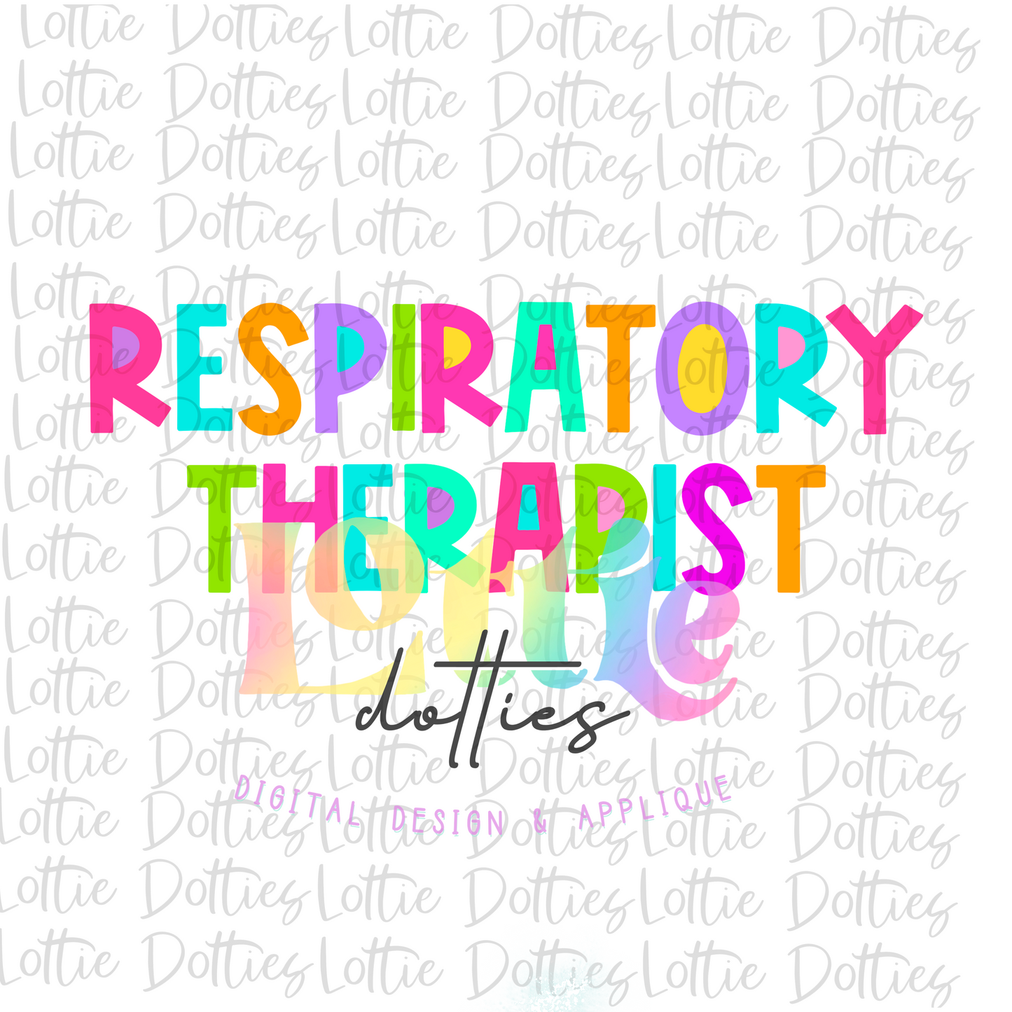 Respiratory Therapist  - PNG - sublimation design - Digital Download