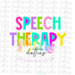 Speech Therapy - PNG - sublimation design - Digital Download - Bright