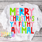 Merry Christmas Ya Filthy Animal Whimsical Png - Christmas Sublimation Design- Digital Download