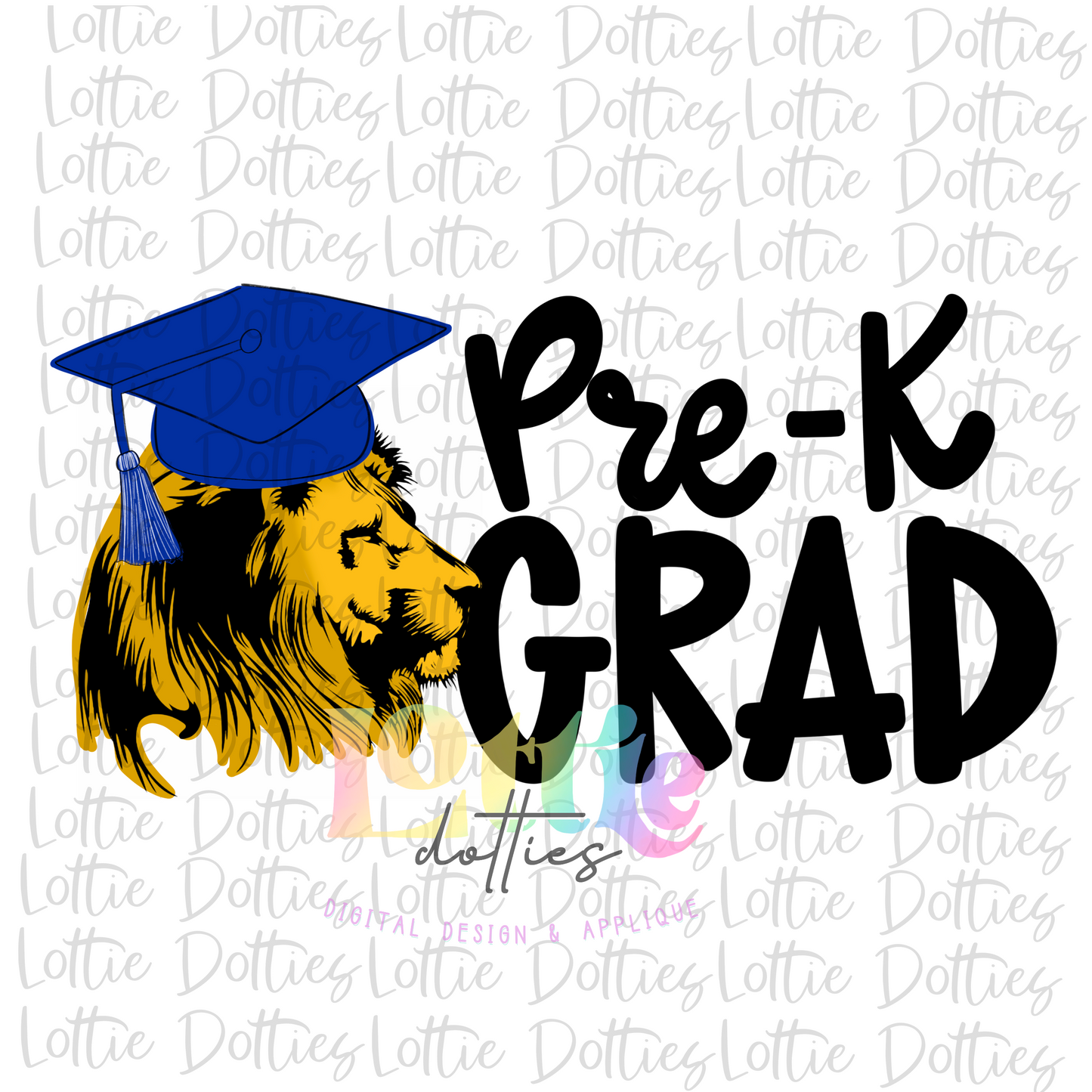 Pre -K Grad  PNG - Lions Pre -K Grad Sublimation - Digital Download