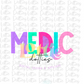 MEDIC PNG -MEDIC Sublimation- Digital Download