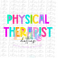 Physical Therapist  - PNG - sublimation design - Digital Download