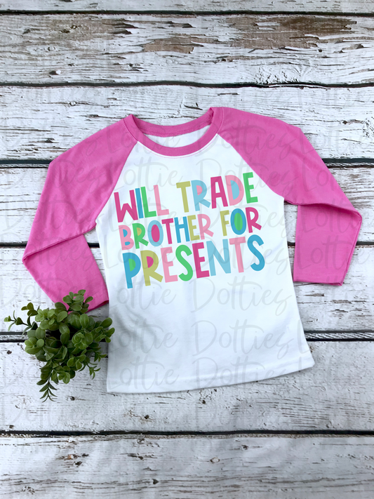 Will Trade Brother For Presents - Pink Png - Christmas Sublimation Design- Digital Download