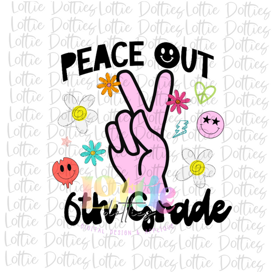 Peace Out 6th Grade PNG - Back To School - Sublimation - Digital Download