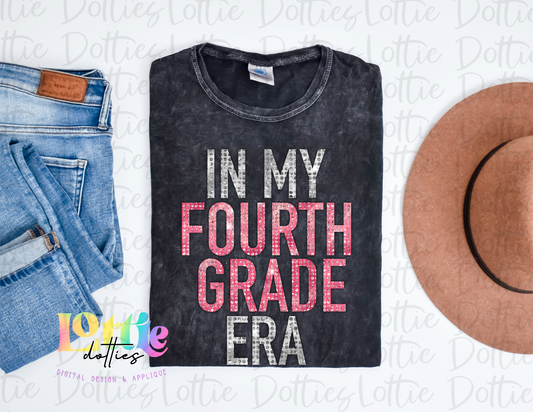 In My Fourth  Grade Era  - PNG - Back To School - Sublimation - Digital Download - Primary