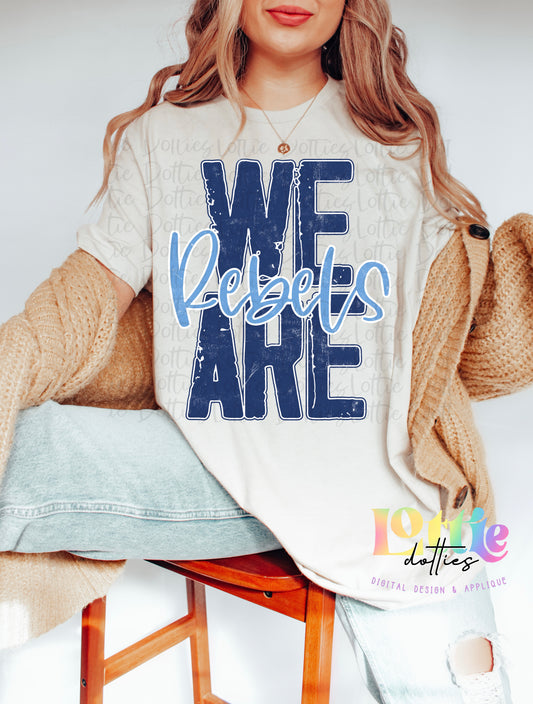 We Are Rebels  - Rebels Sublimation Design - Digital Download