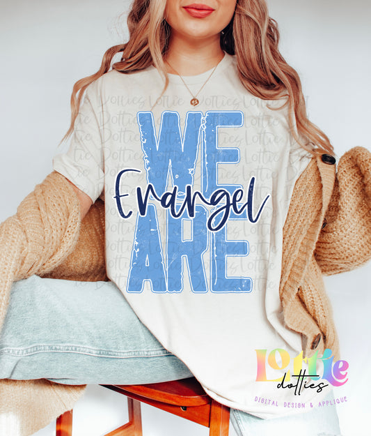 We Are Evangel PNG - Evangel Sublimation - Digital Download