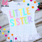 Little Sister PNG - Little Sister Sublimation - Digital Download -Pastel