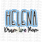 Helena Drum Line PNG - Helena Sublimation - Digital Download