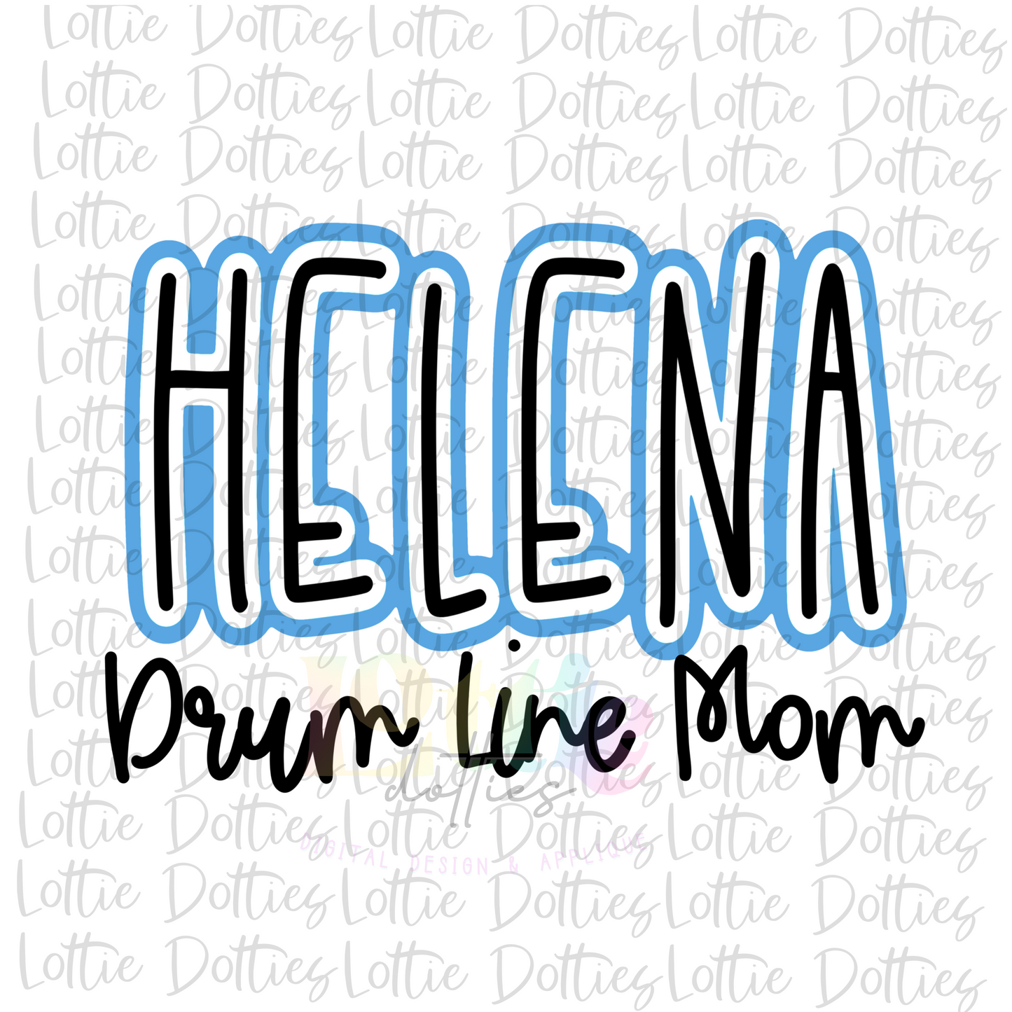 Helena Drum Line PNG - Helena Sublimation - Digital Download