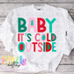 Baby It’s Cold Outside Mint Png - Christmas Sublimation Design- Digital Download