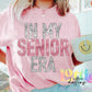 In My Senior Era PNG - Senior Sublimation - School Design