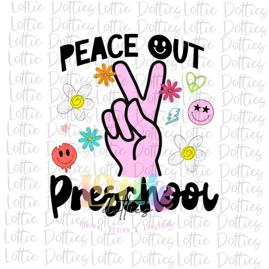 Peace Out Preschool Grade PNG - Back To School - Sublimation - Digital Download