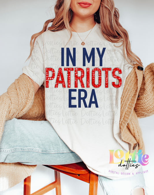 In My Patriot Era PNG - Patriots Sublimation design - Digital Download