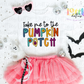 Take Me To The Pumpkin patch Png - Halloween Sublimation Design- Digital Download