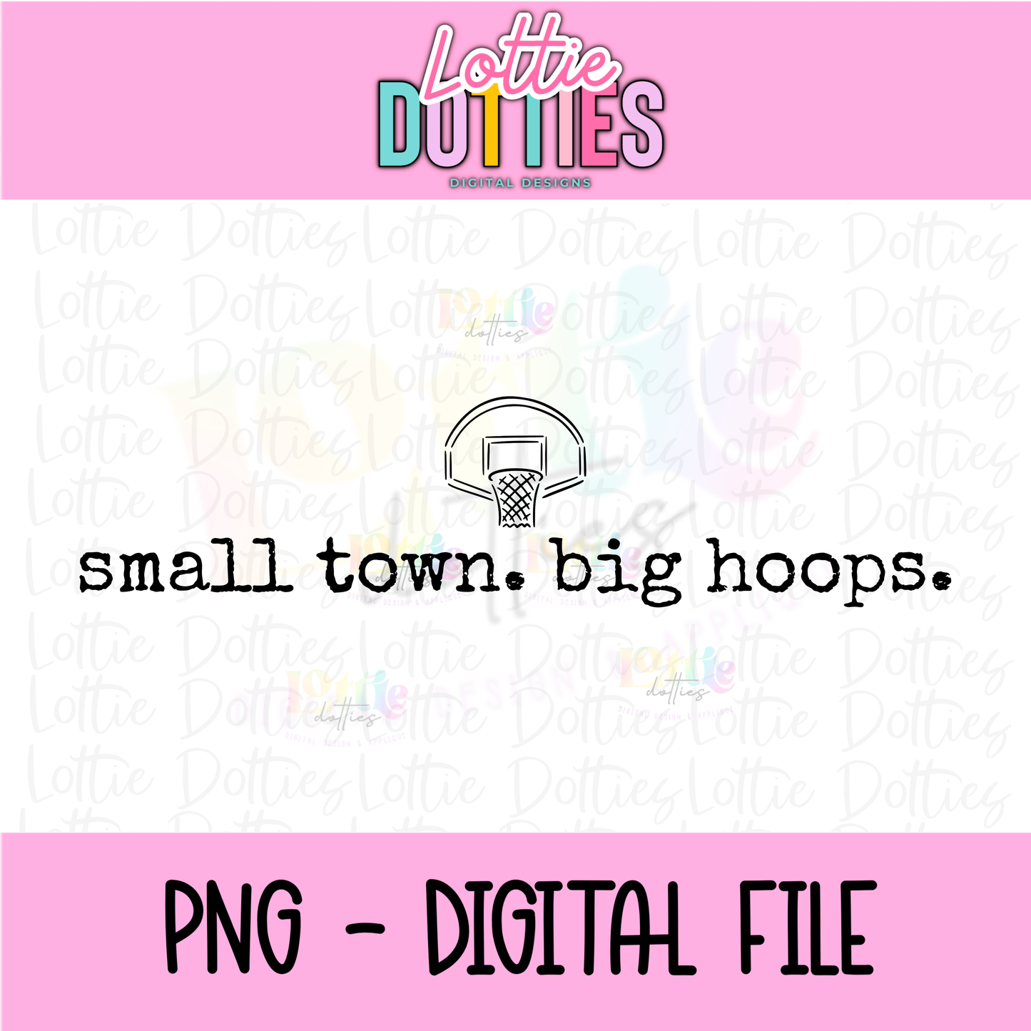 Small Town Big Hoops PNG | Retro Basketball Design | Small Town Sports | Game Day Shirt Graphic
