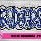 Badgers PNG - Badgers Sublimation design -   Digital Download - Royal and White