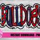 Bulldogs -  PNG - Bulldogs  -  Sublimation design - Digital Download