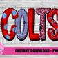 Colts PNG - Colts sublimation design - Digital Download