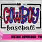 Cowboy Baseball  Png  - Cowboy Sublimation -  Digital Download