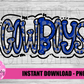 Cowboys Png  -  Digital Download - Cowboys Sublimation