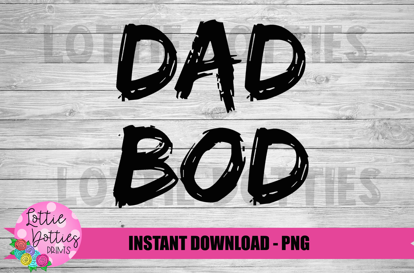 Father's Day Png - Dad Bod Png - Digital Download