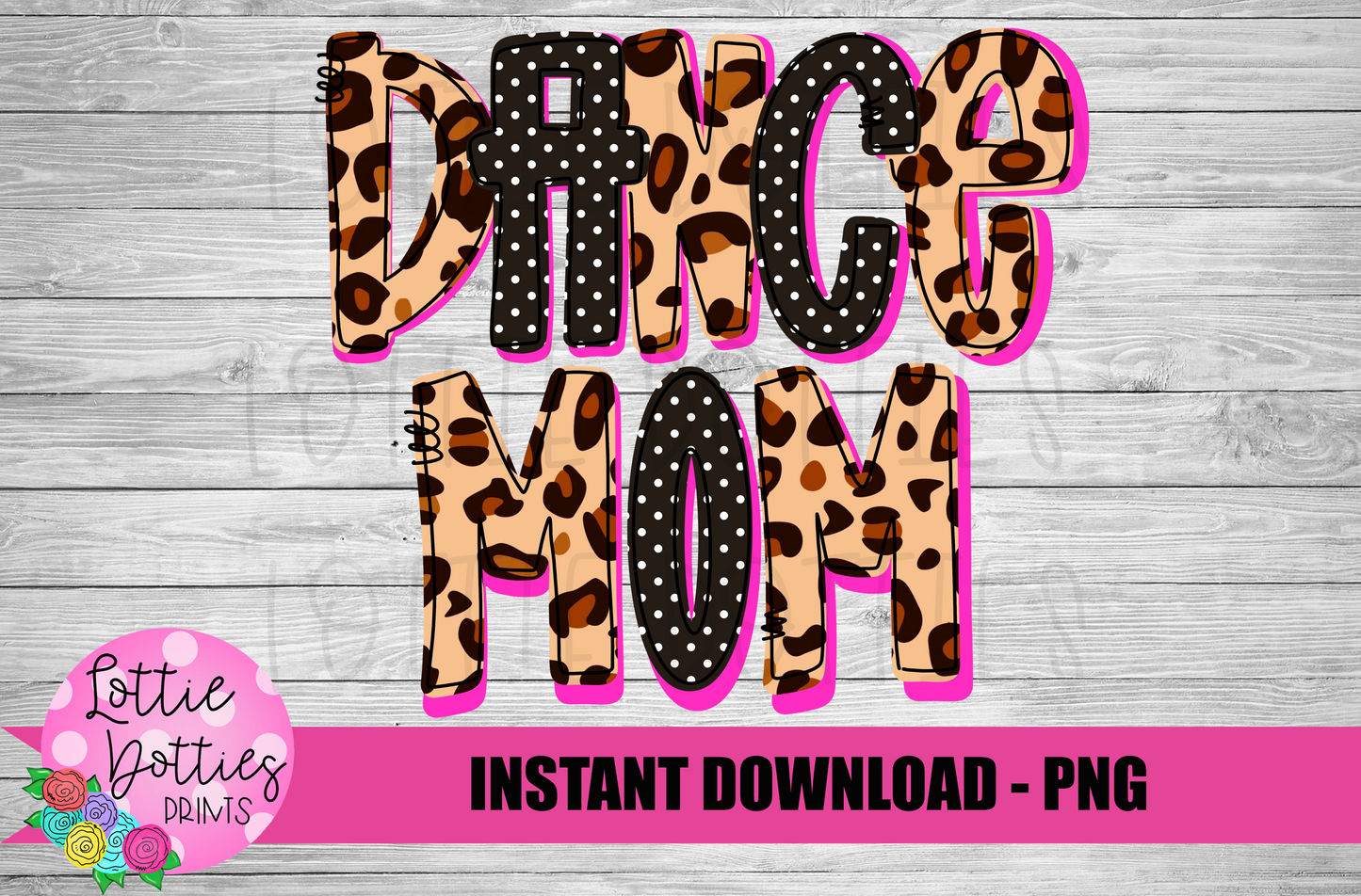 Dance Mom Sublimation Design - Dance Mom - Digital Download