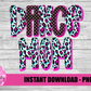 Dance Mom Sublimation Design - Dance Mom - Digital Download