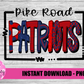 Pike Road Patriots - PNG - Patriots Sublimation