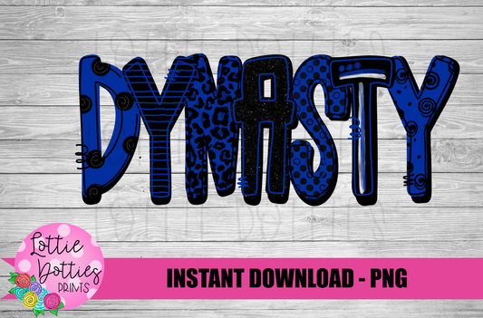 Dynasty PNG - Dynasty - Sublimation - Digital Download