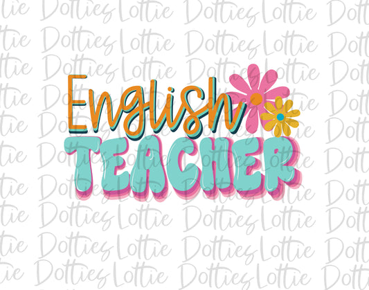 English  Teacher - PNG - Back To School - Sublimation - Digital Download