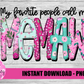 My Favorite People Call Me Memaw Png - Mother’s Day sublimation design - Digital download