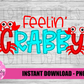 Feelin CRABBY - PNG - Summer Design - Sublimation