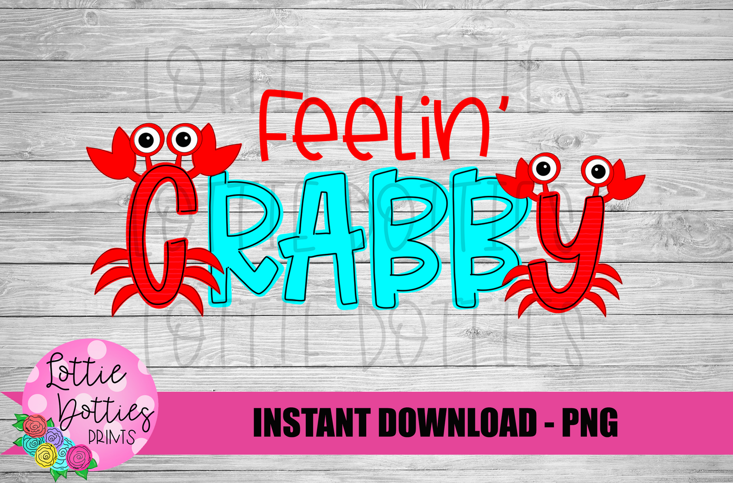 Feelin CRABBY - PNG - Summer Design - Sublimation